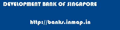 DEVELOPMENT BANK OF SINGAPORE       banks information 